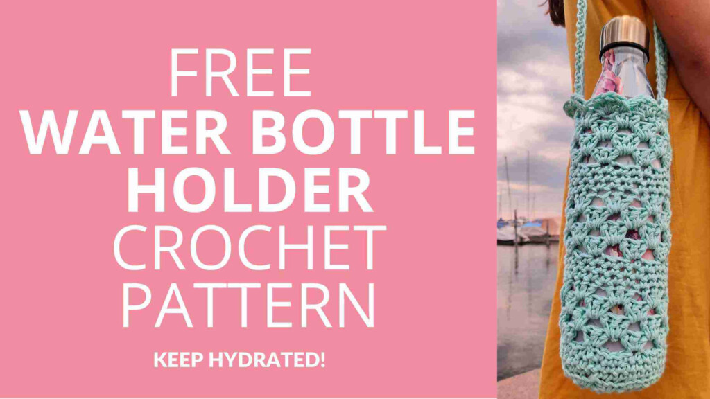 Crochet Water Bottle Holder Pattern 1 Start Crochet