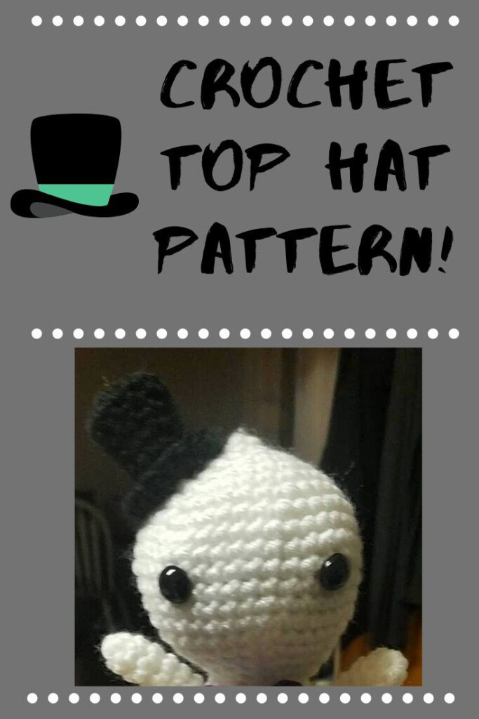 Free Crochet Top Hat Pattern 