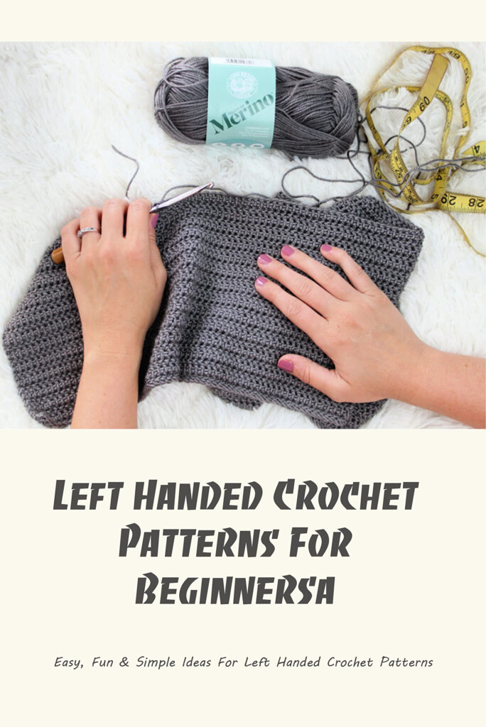 Left Handed Crochet Patterns For Beginners Easy Fun Simple Ideas 
