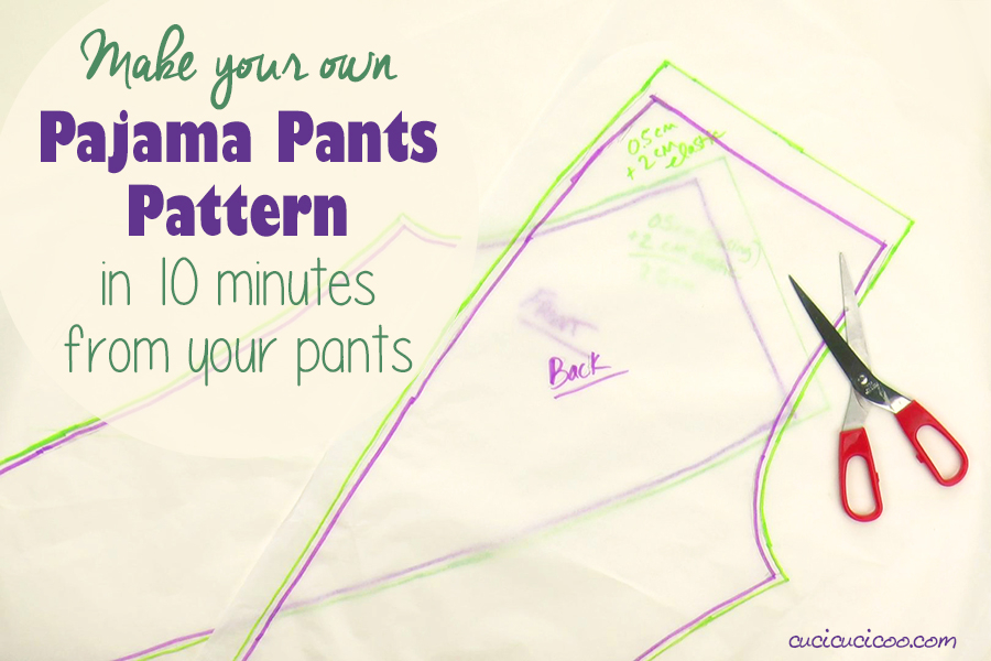 Make Your Own Pajama Pants Pattern DIY Sewing Tutorial Sewing