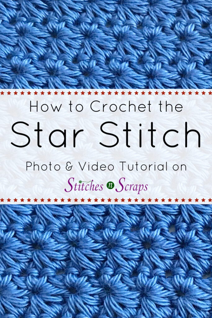 Tutorial Crochet Star Stitch Stitches N Scraps